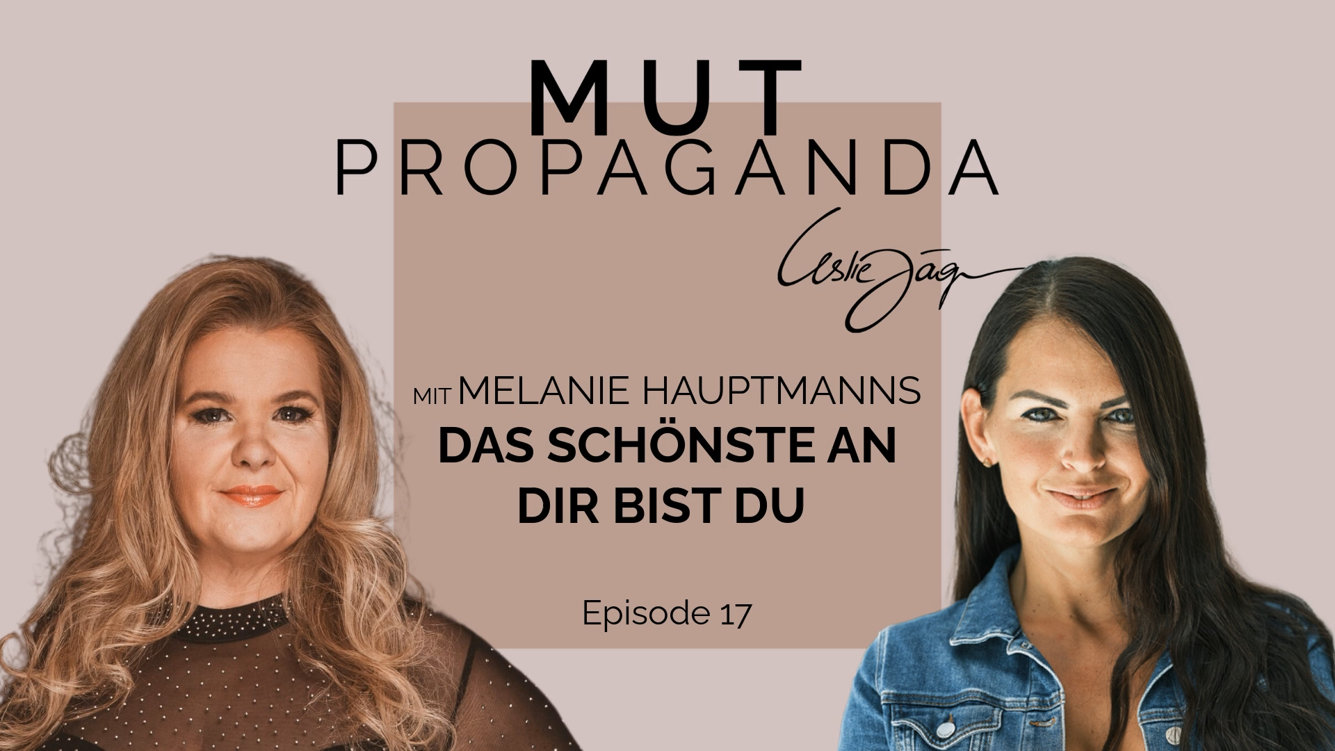 Das Schönste an dir bist du! Im Interview mit Melanie Hauptmanns