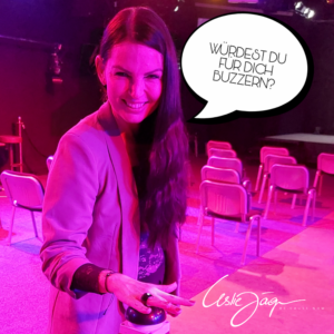 Ich glaube an dich. Den Buzzer für dich habe ich längst gedrückt! Tust du das auch?