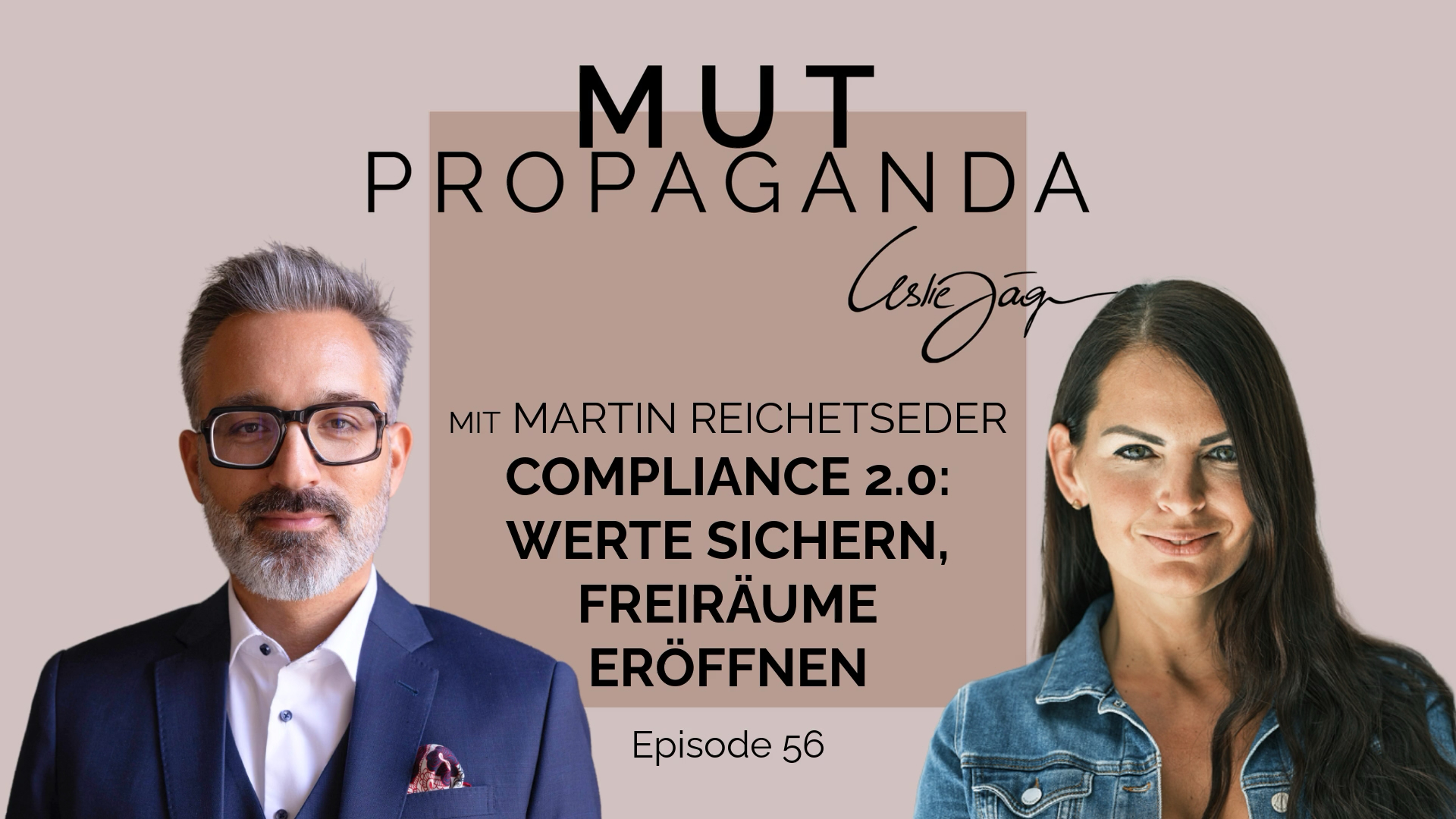 Compliance 2.0 – Werte sichern, Freiräume eröffnen mit Martin Reichetseder